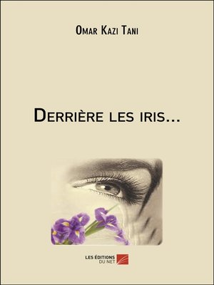 cover image of Derrière les iris...
